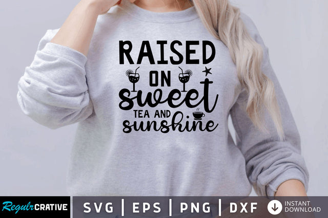 Raised on sweet tea SVG SVG Regulrcrative 