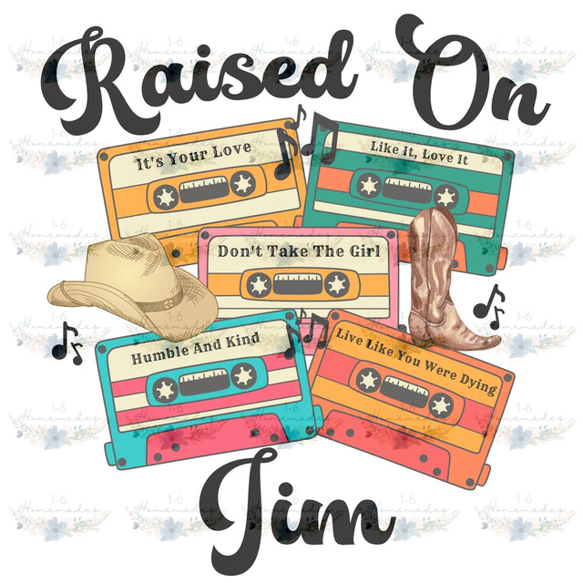 Raised on Tim - Country Music Sublimation 1-6 Homemades 