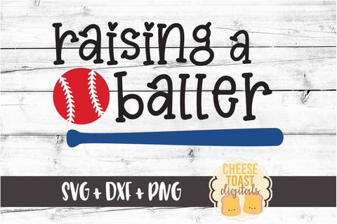 Raising A Baller - Baseball SVG PNG DXF Cut Files SVG Cheese Toast Digitals 