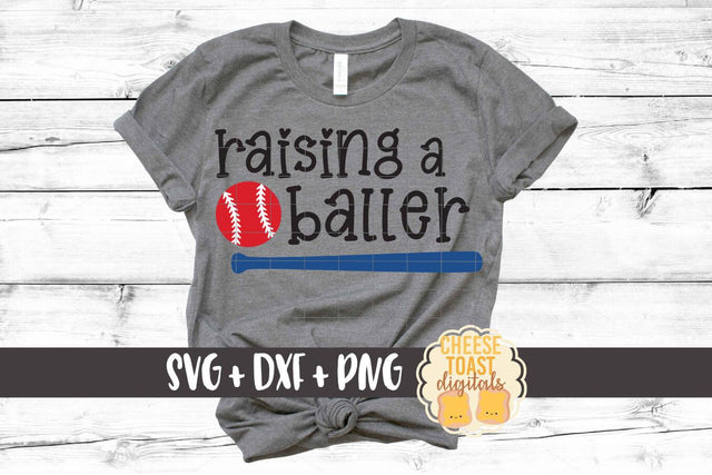 Raising A Baller - Baseball SVG PNG DXF Cut Files SVG Cheese Toast Digitals 