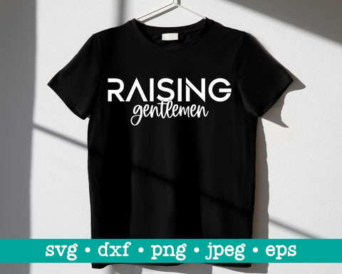 Raising gentlemen, Raising gentlemen svg, Gift for mom svg, Mama shirt svg, Mom of boys svg, Boy mom svg SVG MAKStudion 