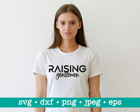 Raising gentlemen, Raising gentlemen svg, Gift for mom svg, Mama shirt svg, Mom of boys svg, Boy mom svg SVG MAKStudion 