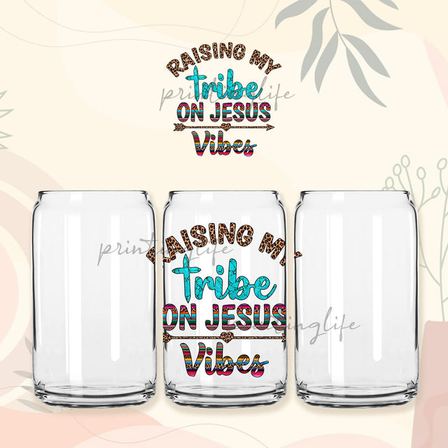 Raising My Tribe On Jesus Vibes 16oz Glass Can Sublimation Design - Design Digital Download PNG Sublimation PrintingLife 