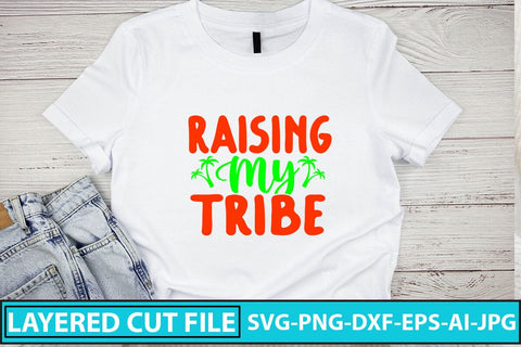 Raising My Tribe SVG Cut File SVG Syaman 