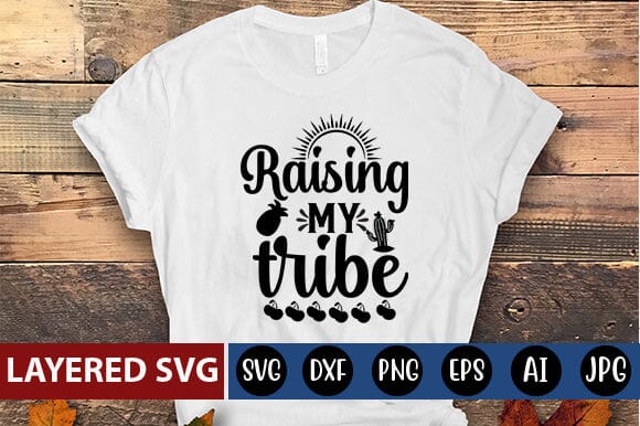 raising my tribe Svg SVG Blessedprint 