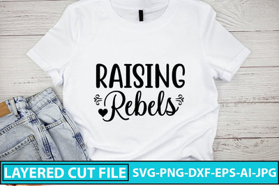Raising Rebels SVG Cut File SVG Syaman 