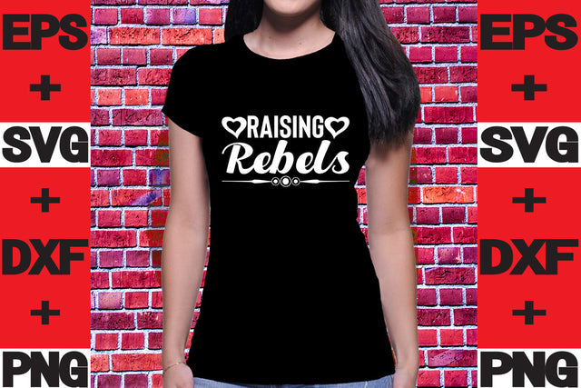 Raising Rebels SVG svgteam 