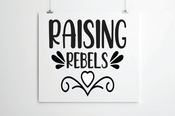 Raising Rebels SVG thesvgfactory 