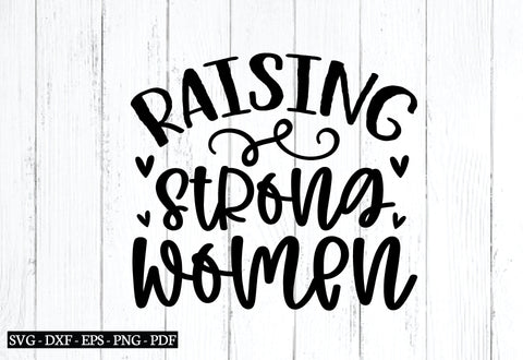 raising strong women svg, mom svg SVG designstore 