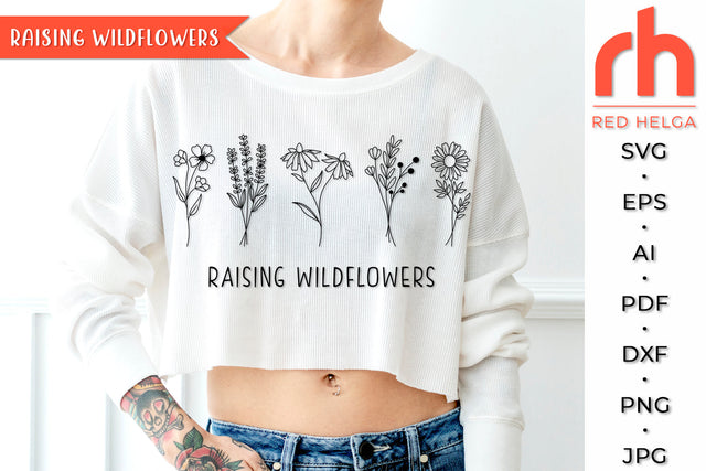 Raising Wildflowers SVG - Funny Mom Cut File SVG RedHelgaArt 