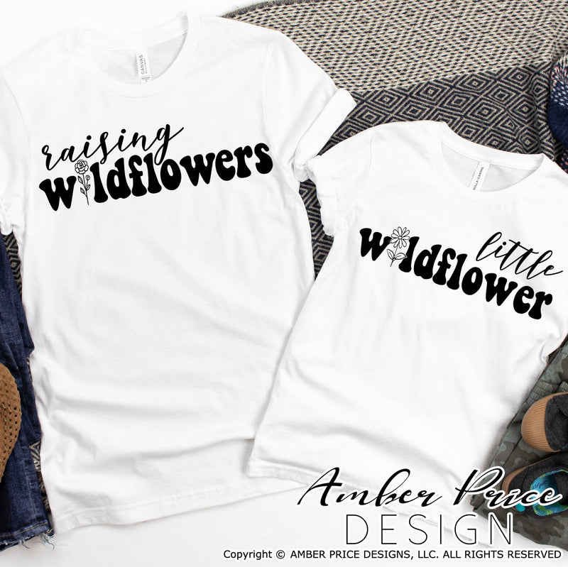 Raising Wildflowers SVG | Little Wildflower SVG | Matching Mom Child SVG | Mother's Day SVG PNG DXF | Gift for Mom SVG | Mother shirt SVG file | Amber Price Design SVG Amber Price Design 