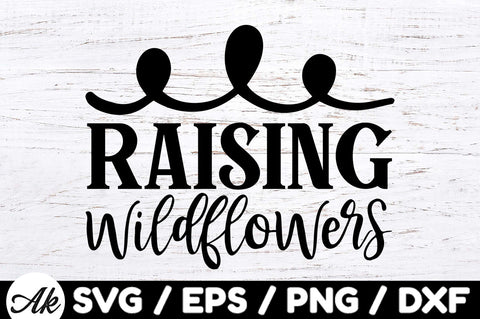 Raising wildflowers svg SVG akazaddesign 