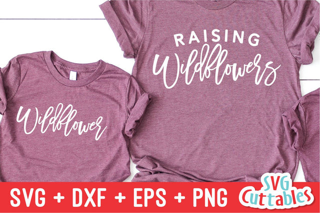 Raising Wildflowers svg - Wildflower svg - Mommy and Me Cut File - svg - dxf - eps - png - Mom - Silhouette - Cricut - File SVG Svg Cuttables 