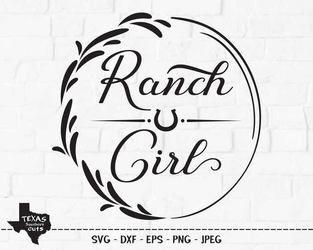 Ranch Girl | Country SVG SVG Texas Southern Cuts 