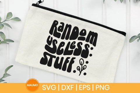 Random useless stuff | Funny tote bag quotes SVG Maumo Designs 