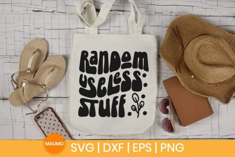Random useless stuff | Funny tote bag quotes SVG Maumo Designs 