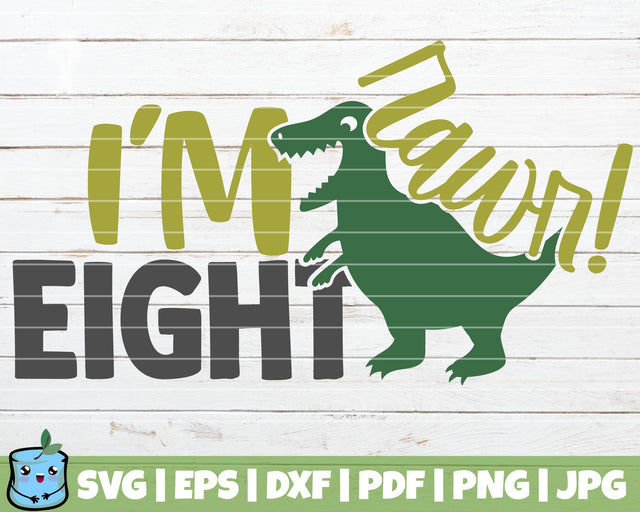 Rawr I'm Eight SVG MintyMarshmallows 