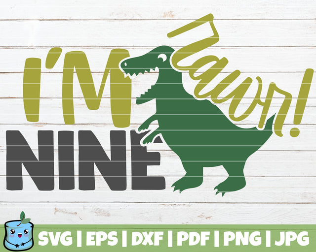 Rawr I'm Nine SVG MintyMarshmallows 