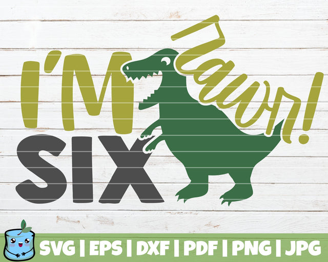 Rawr I'm Six SVG MintyMarshmallows 