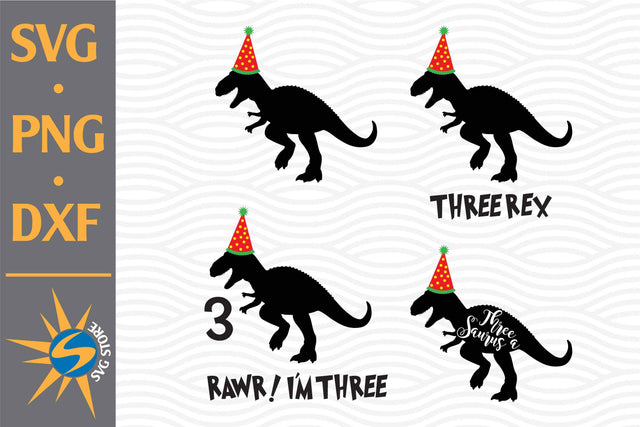 Rawr I'm Three Birthday SVG, PNG, DXF Digital Files Include SVG SVGStoreShop 
