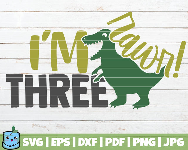 Rawr I'm Three SVG MintyMarshmallows 