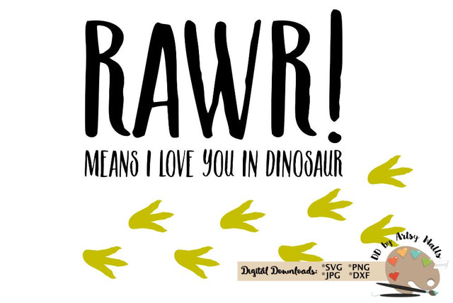 Rawr means I love in dinosaur cut file - dinosaur svg dxf SVG The Artsy Spot 