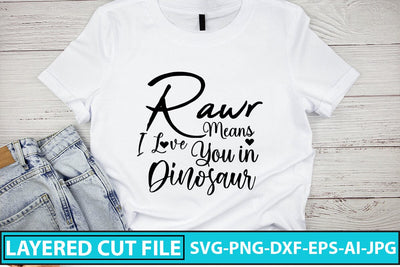 Rawr Means I Love You In Dinosaur Svg Cut File SVG Syaman 