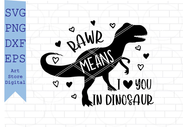 Rawr Means I Love You in Dinosaur Svg, Valentine Svg SVG Artstoredigital 