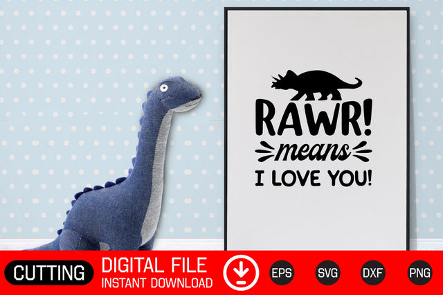 Rawr! Means I Love You! SVG CraftlabSvg29 