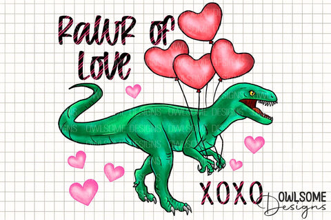 Rawr Of Love T-Rex Valentine PNG Sublimation Owlsome.Designs 