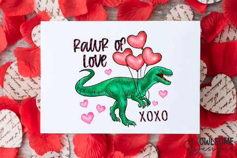 Rawr Of Love T-Rex Valentine PNG Sublimation Owlsome.Designs 