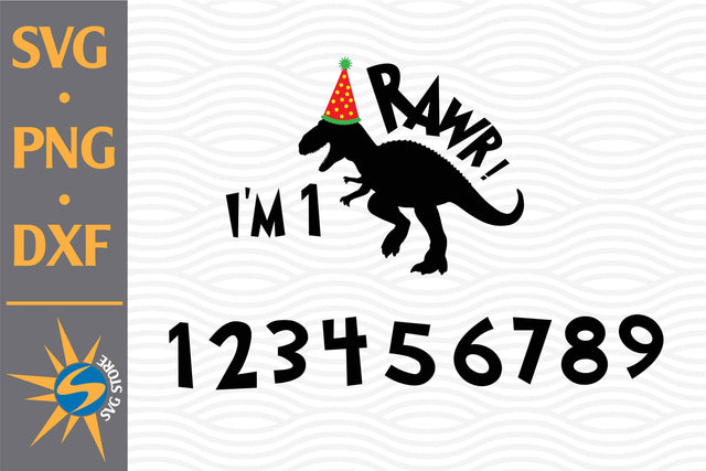 Rawr Saurus Birthday Numbers SVG, PNG, DXF Digital Files Include SVG SVGStoreShop 