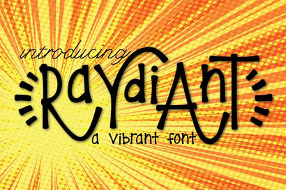 Raydiant a Vibrant Font Font Kitaleigh 