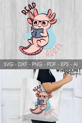Read Alotl SVG| Axolotl Cut File | Book lovers SVG Whodunit Designs 