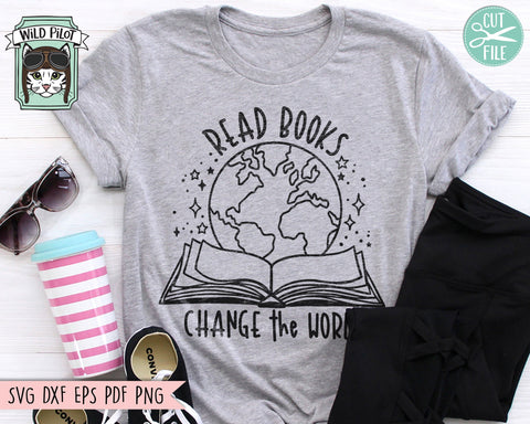 Read Books Change The World SVG File, Reading SVG, Inspirational svg, Motivational svg, Book Lover SVG, Librarian svg, Teacher Shirt svg SVG Wild Pilot 