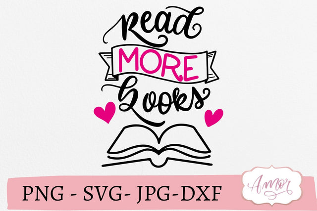Read more books SVG, book lover svg SVG Amorclipart 