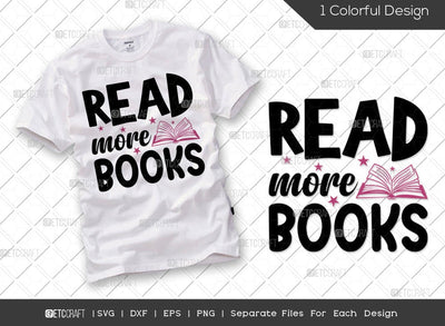 Read More Books SVG Cut File | librarian Svg | Bookworm Svg | Bibliophile Svg | Book Lover Svg | Reading Svg | Reading Quote Svg SVG ETC Craft 