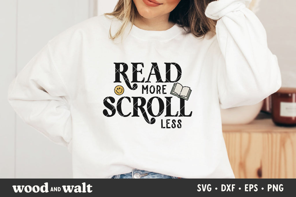 Read More Scroll Less SVG | Bookish Babe PNG | Book Lover Design - So ...