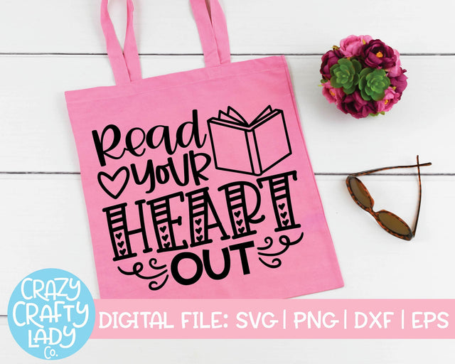 Read Your Heart Out | Funny Book Quote SVG Cut File SVG Crazy Crafty Lady Co. 