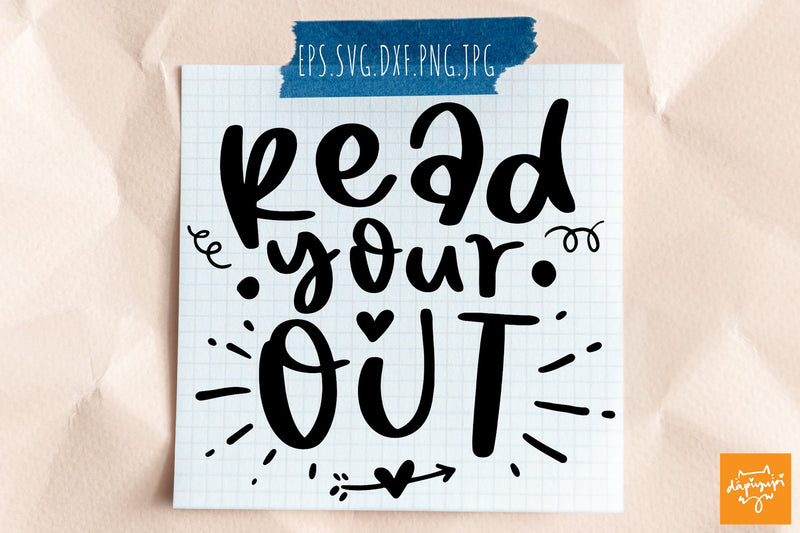 Read Your Out SVG Reading Quotes SVG dapiyupi store 