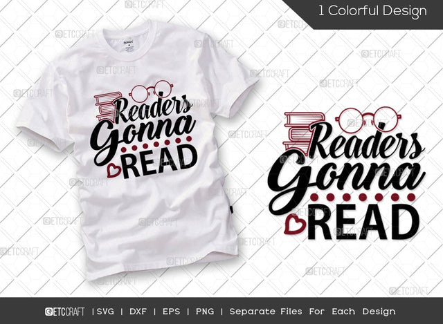 Readers Gonna Read SVG Cut File | Bookworm Svg | Book Lover Svg | Book Nerd Svg | Bookish Svg | Reading Quote Svg SVG ETC Craft 