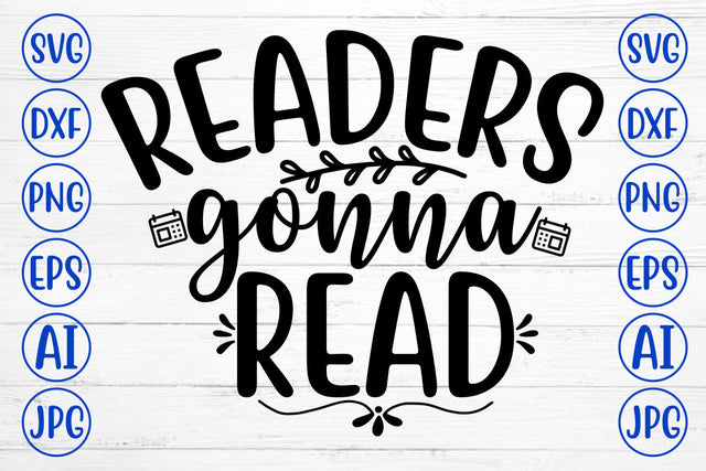 READERS GONNA READ SVG Cut File SVG Syaman 