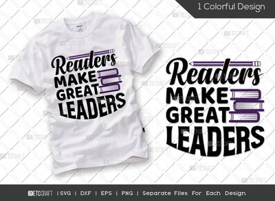 Readers Make Great Leaders SVG Cut File | Book Lover Gift Svg | Bookworm Svg | Librarian Svg | Bibliophile Svg | Teacher Svg | Reading Quote Svg SVG ETC Craft 