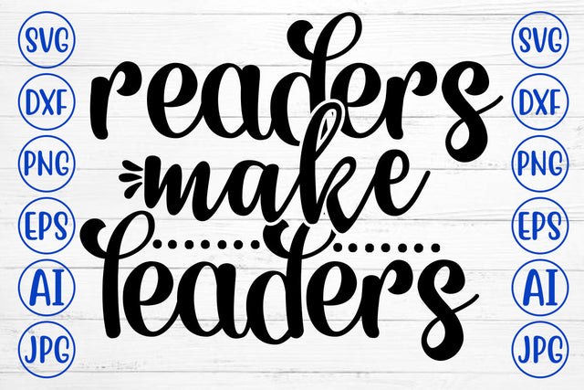 Readers Make Leaders SVG Cut File SVG Syaman 