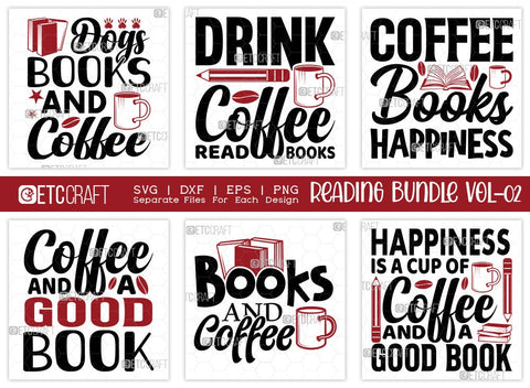 Reading Bundle Vol-02 | Dogs Books And Coffee Svg | Drink Coffee Read Books Svg | Coffee Books Happiness Svg | Coffee And A Good Book Svg | Reading Quote Design SVG ETC Craft 