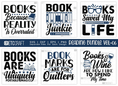 Reading Bundle Vol-06 | Books Because Reality Is Overrated Svg | Book Junkie Svg | Books Saved My Life Svg | Bookmarks Are For Quitters Svg | Reading Quote Design SVG ETC Craft 
