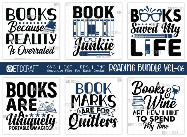 Reading Bundle Vol-06 | Books Because Reality Is Overrated Svg | Book Junkie Svg | Books Saved My Life Svg | Bookmarks Are For Quitters Svg | Reading Quote Design SVG ETC Craft 