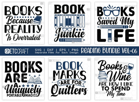 Reading Bundle Vol-06 | Books Because Reality Is Overrated Svg | Book Junkie Svg | Books Saved My Life Svg | Bookmarks Are For Quitters Svg | Reading Quote Design SVG ETC Craft 