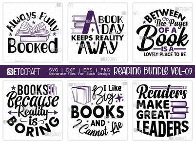 Reading Bundle Vol-09 | Always Fully Booked Svg | A Book A Day Keeps Reality Away Svg | Books Because Reality Is Boring Svg | I Like Big Books And I Cannot Lie Svg | Reading Quote Design SVG ETC Craft 
