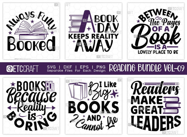 Reading Bundle Vol-09 | Always Fully Booked Svg | A Book A Day Keeps Reality Away Svg | Books Because Reality Is Boring Svg | I Like Big Books And I Cannot Lie Svg | Reading Quote Design SVG ETC Craft 